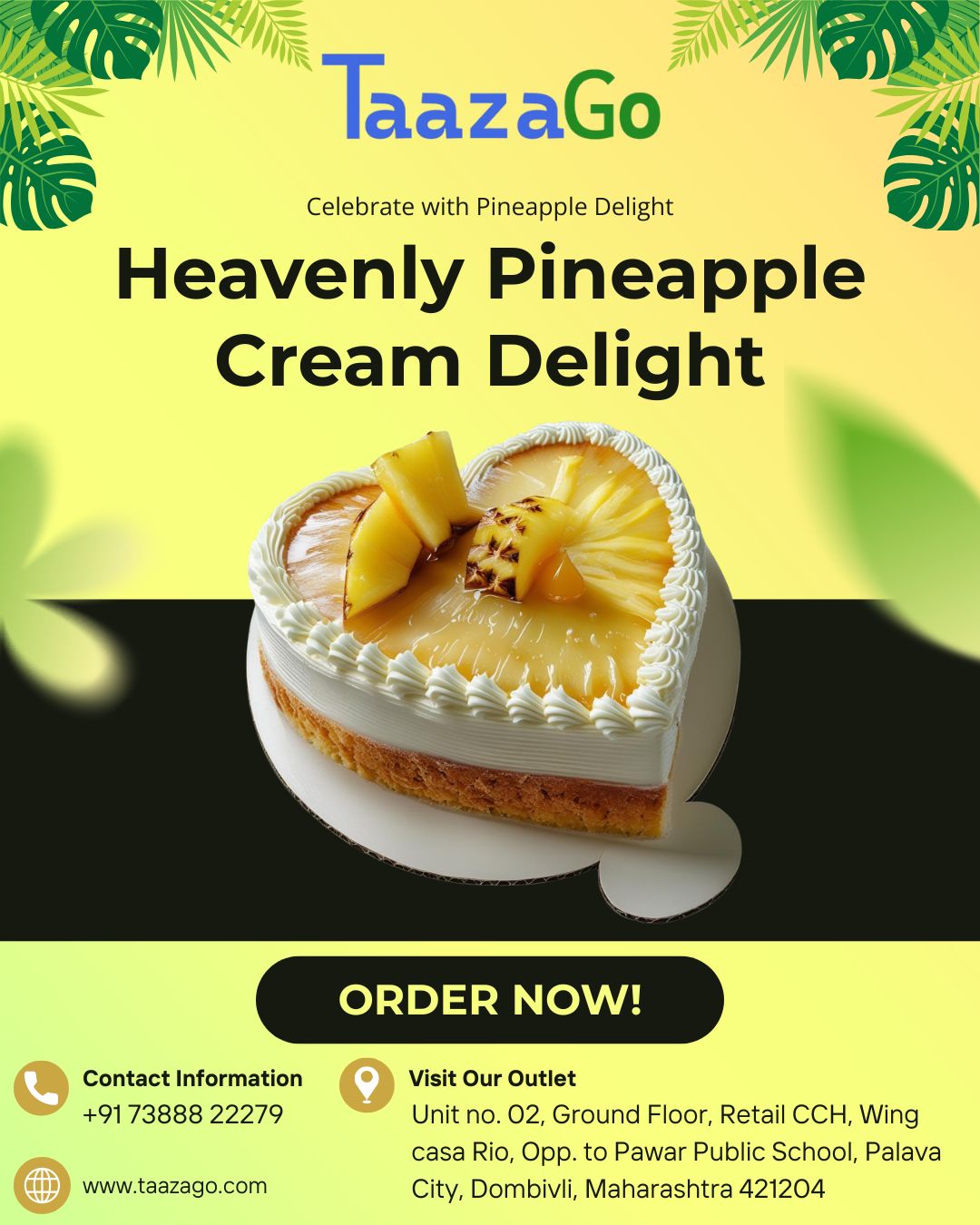 Celebrate every special moment with the refreshing taste of Heavenly Pineapple Cream Delight from TaazaGo. 🍍🎂
